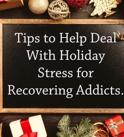 Holidays can be a stressful time for a recovering addict tips to stay sober for the holidays