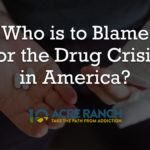 who-to-blame-drug-crisis-in-US-big-pharma-addiction-recovery-SoCal