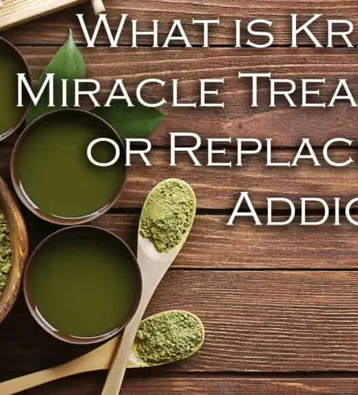 What is kratom? Cutting-edge treatment, or replacement addiction?