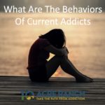 what-are-the-behaviors-of-current-addicts-drugs-alcohol-addiction-recovery-Riverside-CA