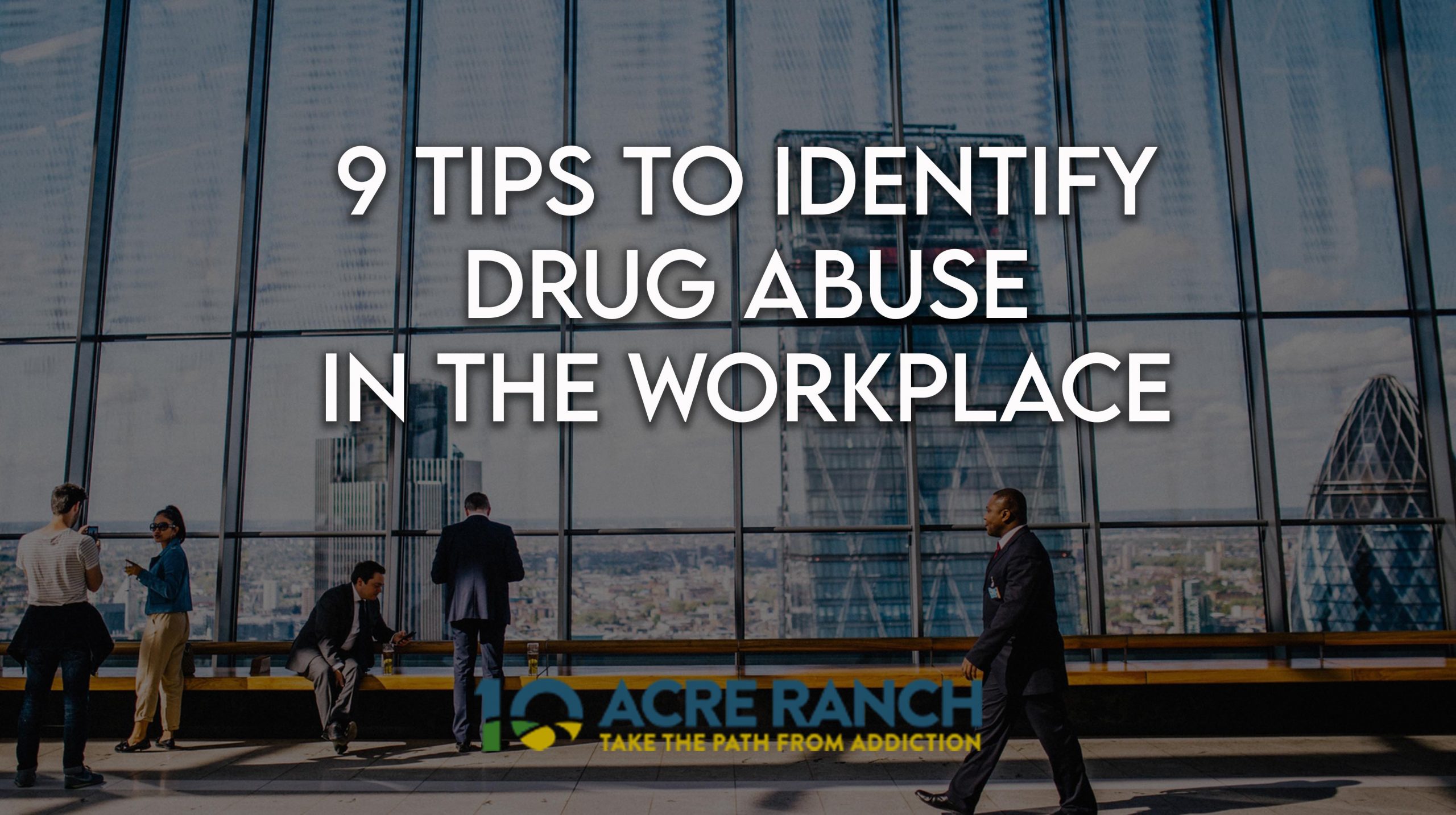 tips-to-identify-drug-abuse-in-the-workplace-drug-rehab-human-resources-helping-others